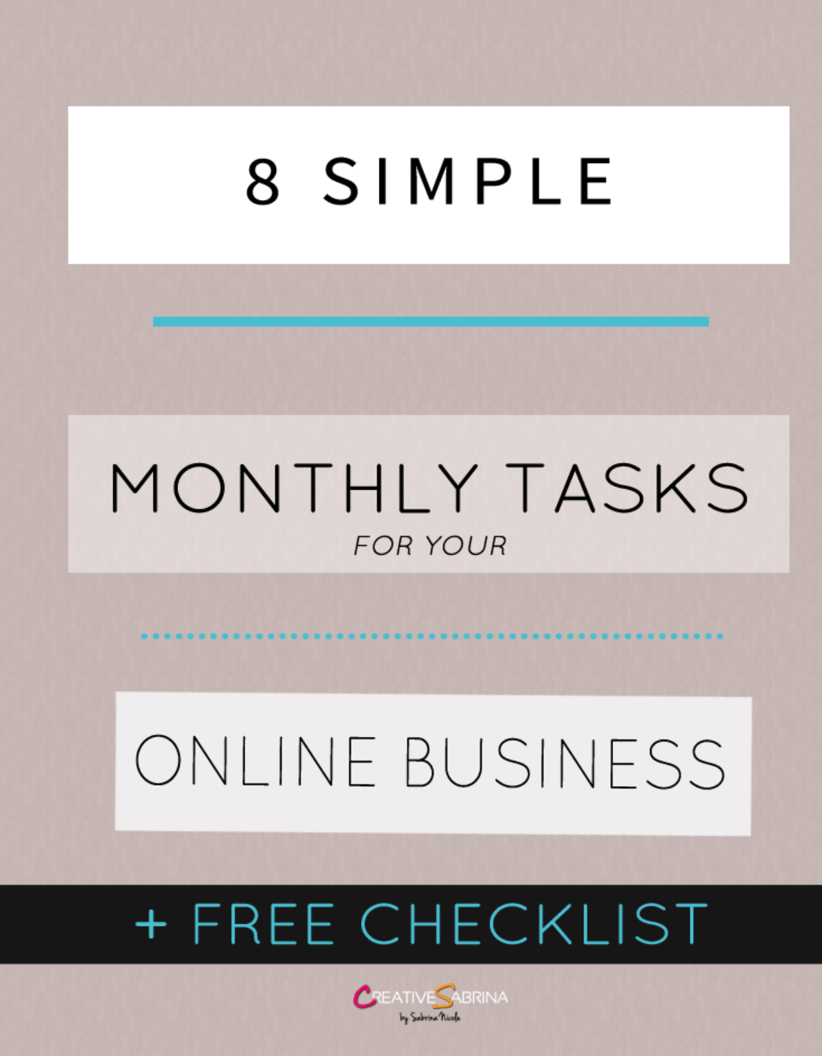 8 Simple Monthly Tasks For Your Online Business + Free Checklist