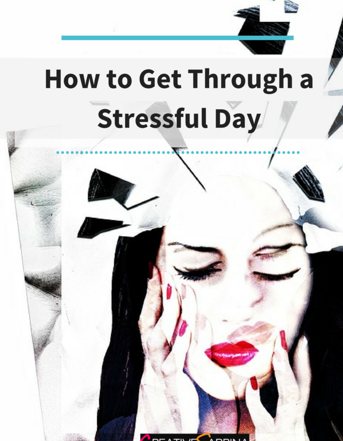 How to Get Through a Stressful Day