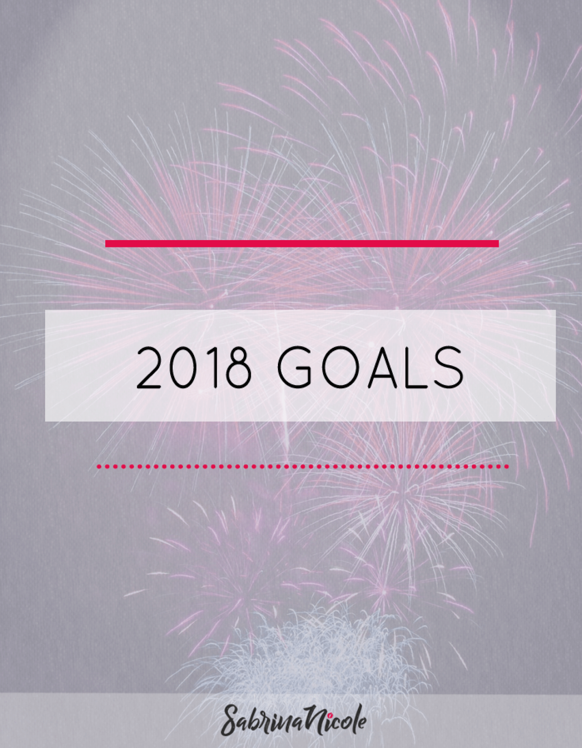 My 2018 Goals