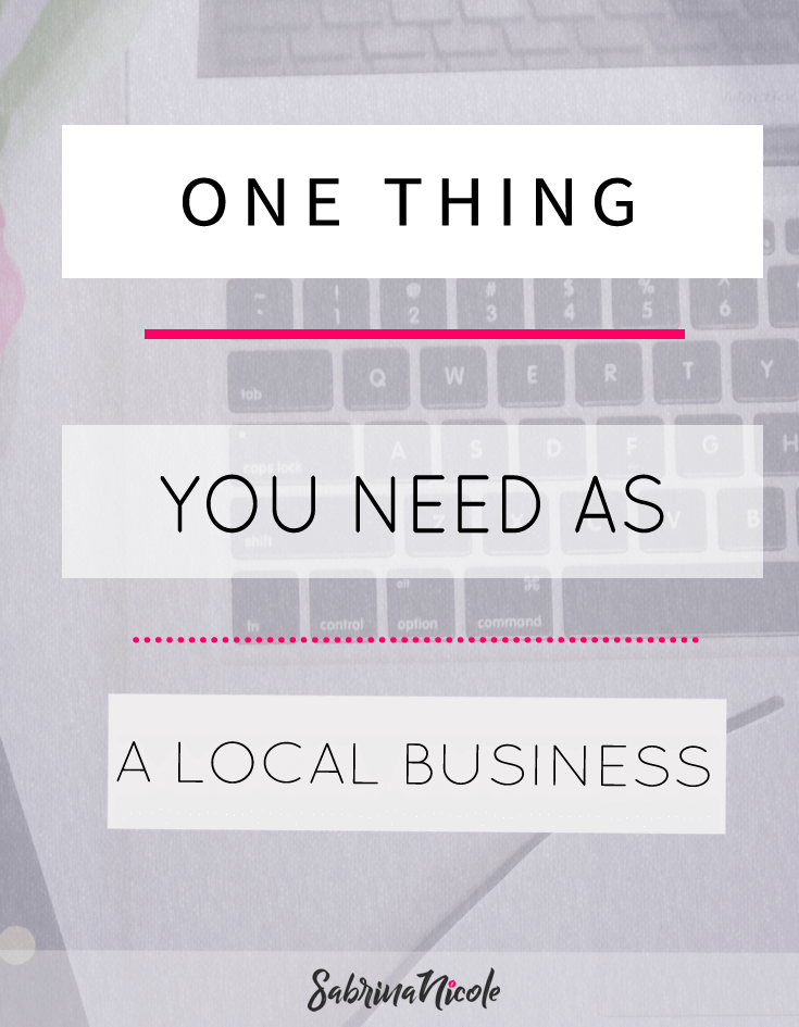 One Thing You Need as Local Business