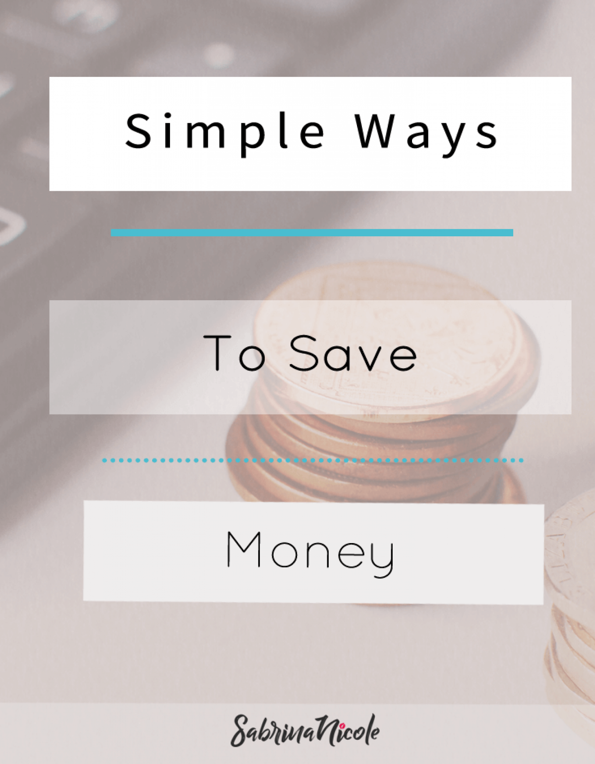 Simple Ways To Save Money This Year